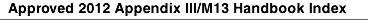 Approved 2012 Appendix III/M13 Handbook Index